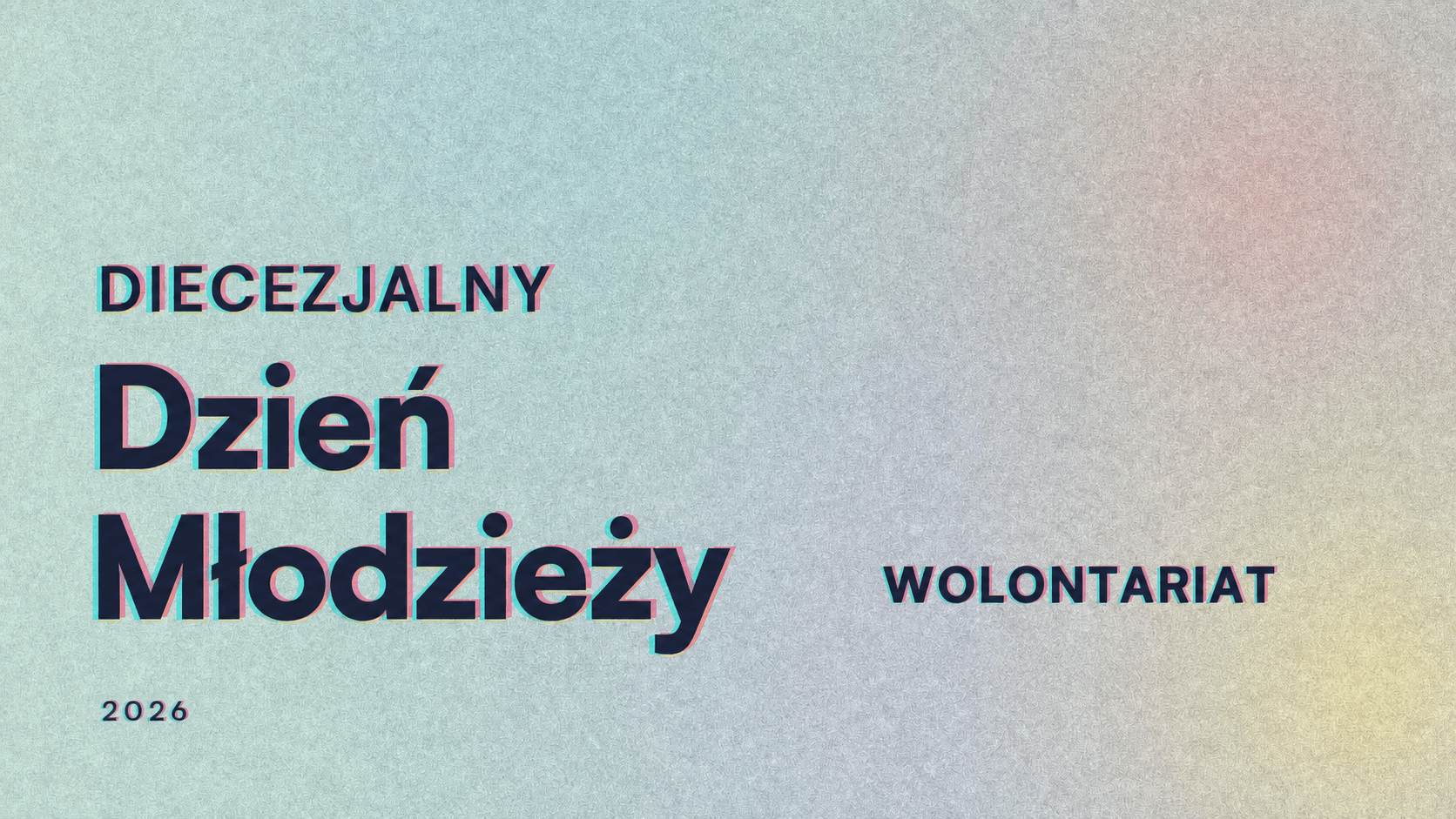 Wolontariat – Diecezjalny Dzień Młodzieży 2026