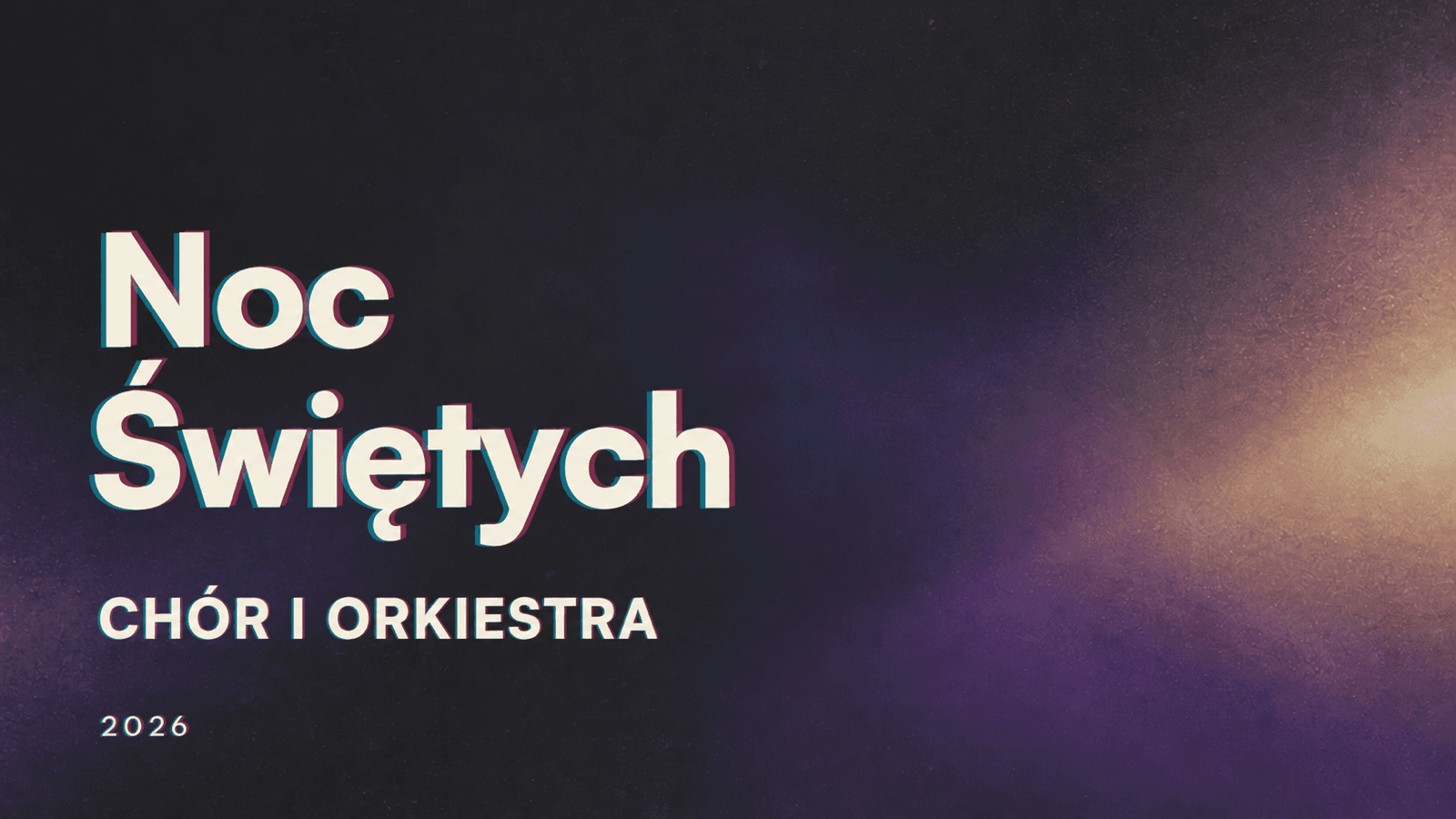 Chór i orkiestra – Noc Świętych 2026